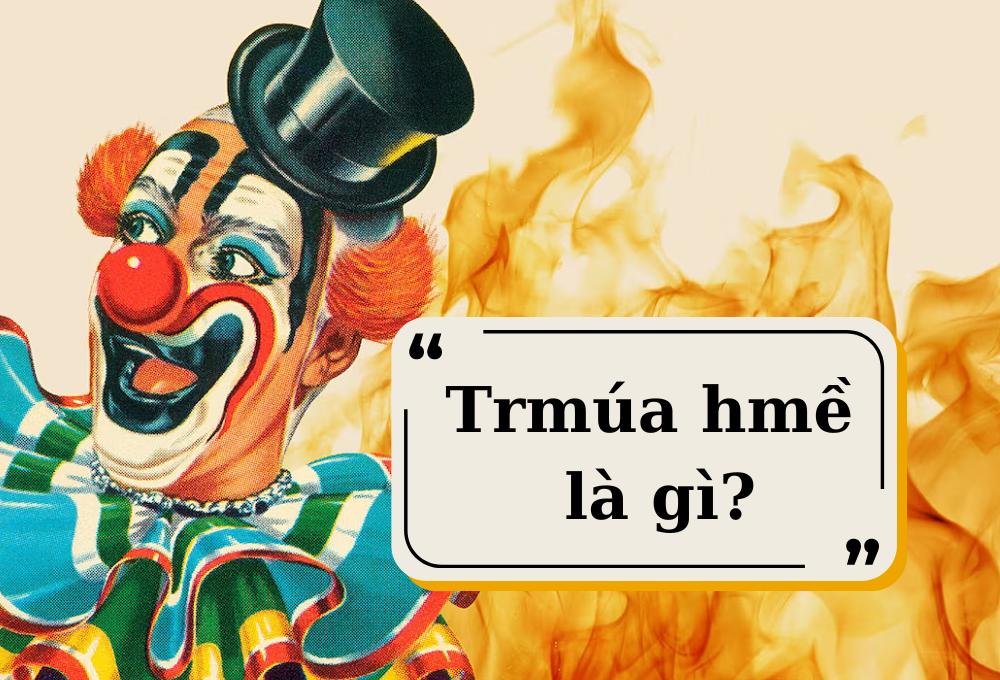 Trmúa hmề là gì?