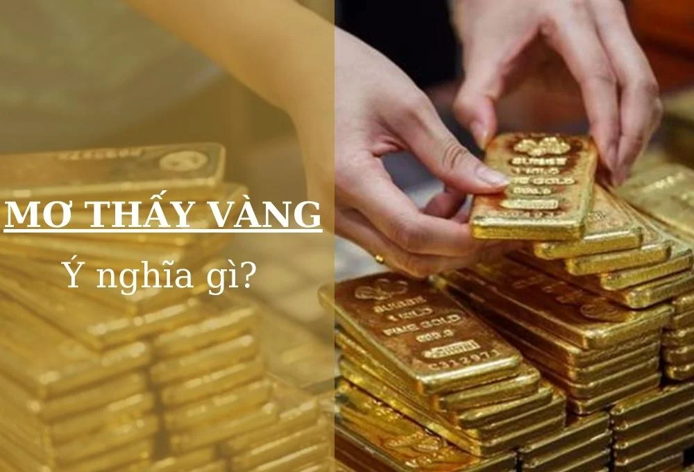 Mơ thấy vàng thì đánh con số gì?