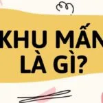 Khu mấn là gì? Phương ngữ thú vị của người Nghệ An