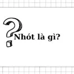 “Nhót” là gì? Giải mã từ lóng GenZ đang hot