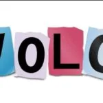 Yolo là gì? Có nên chọn lối sống Yolo