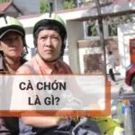 Cà chớn là gì? Cà chớn có nguồn gốc từ đâu và viết sao cho đúng