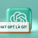 Chat GPT là gì? Lợi ích và hạn chế của chat GPT