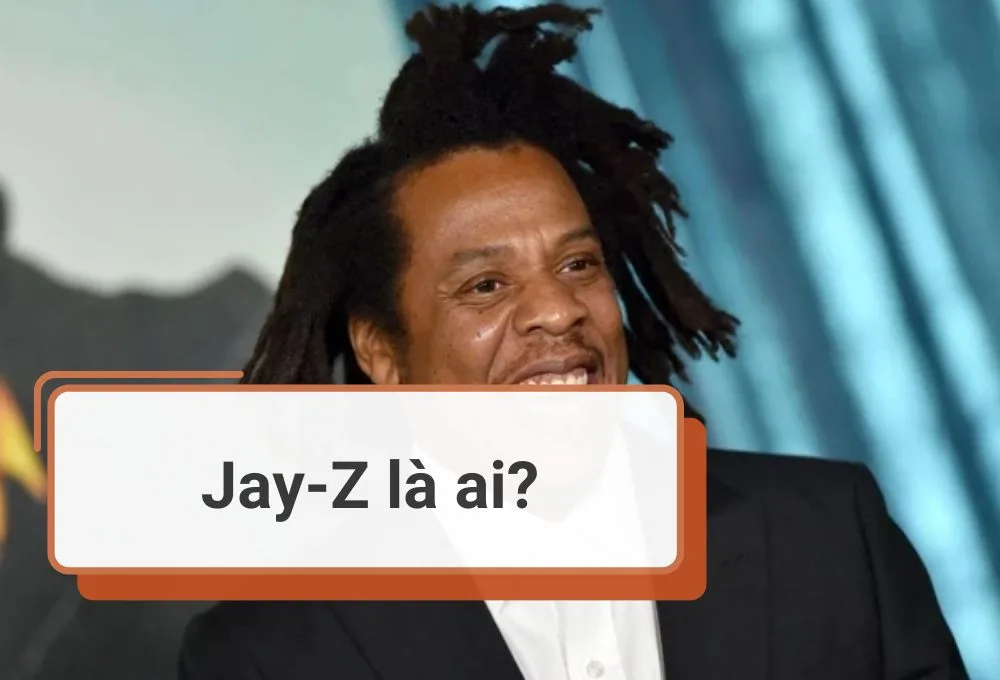 Jay-Z là ai?