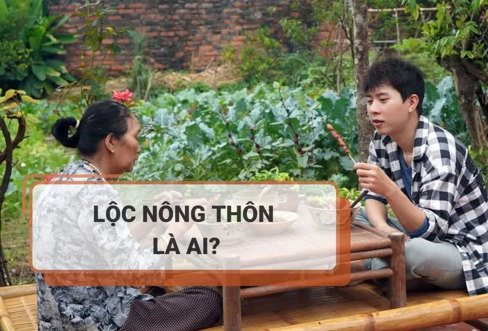 Lộc Nông Thôn là ai?