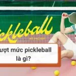 Vượt mức pickleball là gì? Có nguồn gốc từ đâu?