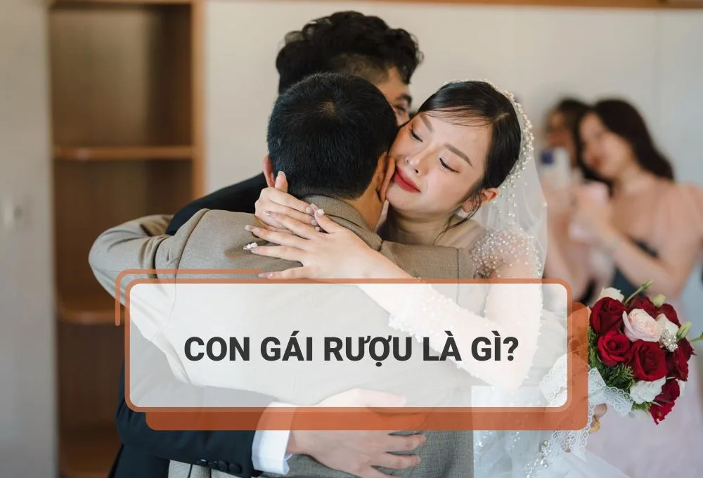 KHÁI NIỆM CON GÁI RƯỢU