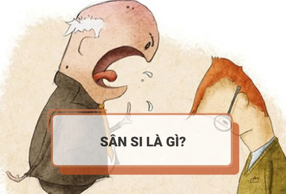 sân si là gì