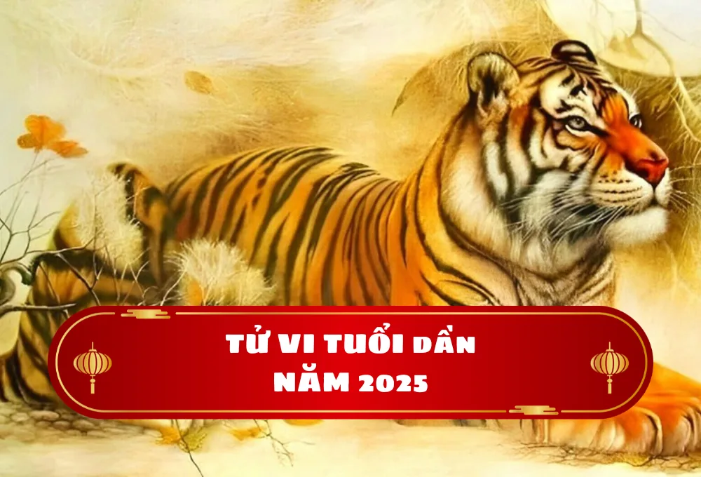 Tổng quan vận mệnh tuổi Dần năm 2025
