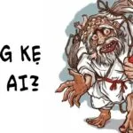 Ông kẹ là ai?  Nguồn gốc và cách hóa giải nỗi sợ hãi