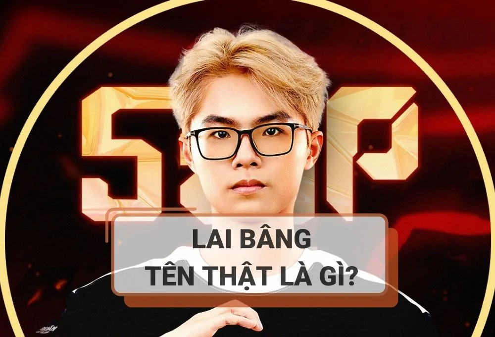 Lai Bâng tên thật là gì