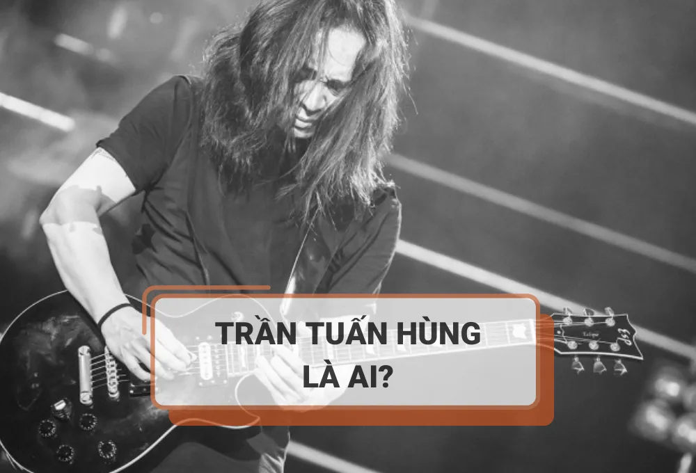 Trần Tuấn Hùng là ai?
