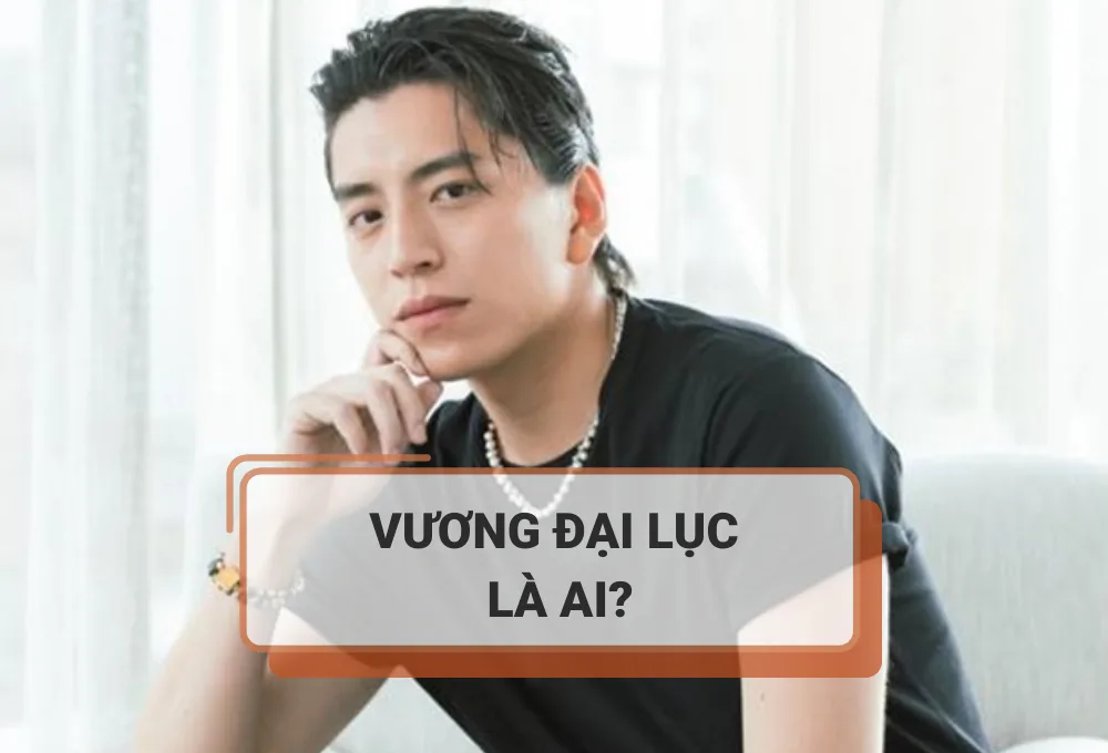 Vương Đại Lục là ai