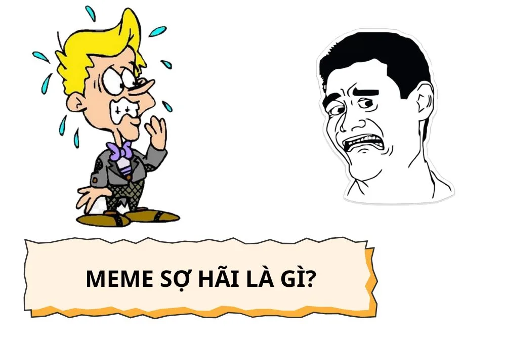 Meme sợ hãi là gì