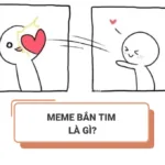 Meme bắn tim là gì? Tổng hợp danh sách meme bắn tim độc đáo nhất MXH